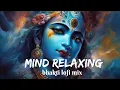 Download Lagu 30 MINUTE NONSTOP BHAKTI LOFI BHAJANS || feel the energy 🎶 || mind relaxing bhajan || bhakti bhajans