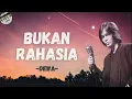 Download Lagu Dewa - Bukan Rahasia ~ Viola Lirik