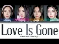 Download Lagu Brave Girls (브레이브걸스) – Love Is Gone (물거품) Lyrics (Color Coded Han/Rom/Eng)