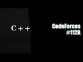 CodeForces 112A - C