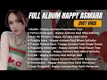 Lagu FULL ALBUM DUET HAPPY ASMARA - KALAH - TAMU UNDANGAN - NAN KO PAHAM - DANGDUT KOPLO 