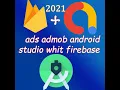 Secure Admob Ads Using Firebase Android Studio Source Code