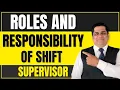 Roles Responsibility of Shift Supervisor shift manager floor manager sanjay jha