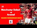Download Lagu Manchester United vs Arsenal -Reaksi Pandangan Mata