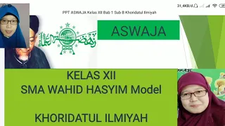 Download Media pembelajaran ASWAJA kelas XII Bab 1 Sub B  isi dan kandungan Khittah NU. Khoridatul Ilmiyah MP3