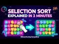 Selection sort in 3 MINUTES