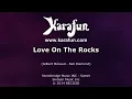 Love on the Rocks - Neil Diamond | Karaoke Version | KaraFun