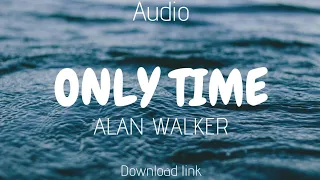 Download Alan Walker - Only Time | New Song 2019 | Download link MP3