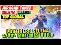 Download Lagu Post Nerf Selena 4700+ Matches Build [Top Global Selena] JURAGAN TANZZ Mobile Legends Emblem Build