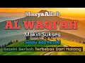 Download Lagu Surat AL WAQIAH, Hutang Lunas, Rezeki Melimpah, Ayat Penenang Jiwa