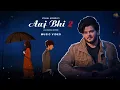Download Lagu Aaj Bhi 2 (Music Video) Vishal Mishra | Kaushal Kishore | VYRL Originals
