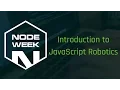 Introduction to JavaScript Robotics - Suz Hinton