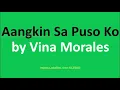 Aangkin Sa Puso Ko by Vina Morales (Lyrics) - 2014