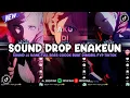 Download Lagu DJ DROP ENAKEUN X MASHUP V136 SOUND JJ KANE COCOK BUAT DIMOBIL FULL BASS VIRAL TIKTOK TERBARU 2025 🎧