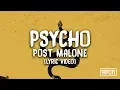 Download Lagu Post Malone - Psycho ft. Ty Dolla $ign (Lyric Video)