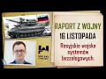 UKRAINA RAPORT Z WOJNY 16 LISTOPADA. Rosyjskie wojska systemów bezzałogowych - przełom?