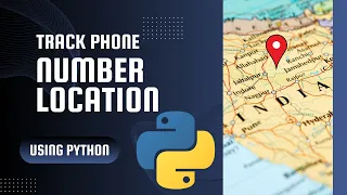python project Track Phone Number Location and Society Name using python