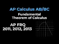 Fundamental Theorem of Calculus AP Calc FRQ Questions 2011-2013