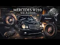 Lagu MERCEDES W210 SQ AUDIO 🔊 HELIX • NAKAMICHI • PIONEER • FSD | SQ АУДИО СИСТЕМА