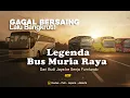 Download Lagu 6 Legenda Bus Muria Raya yang Kini Undur Diri | Raja Jalanan Plat K Kudus–Pati–Jepara