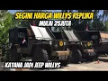 Lagu BERAPA HARGA WILLYS REPLIKA DI SINI?