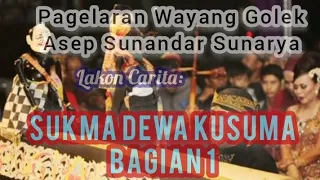Download Pagelaran Wayang Golek || Asep Sunandar Sunarya || Sukma Dewa Kusuma || Bagian 1 MP3