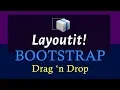 LayoutIt - BOOTSTRAP DRAG N DROP