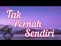 Download Lagu #LaguRohani                                 Tak Pernah Sendiri //LirikLaguRohani //Kamasean Matthews