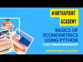 Basics of Econometrics Using Python Webinar Snip Day 1 ArthaPoint