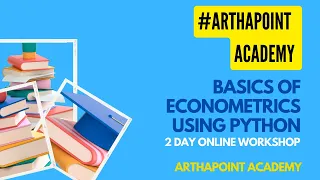 Basics of Econometrics Using Python Webinar Snip Day 1 ArthaPoint