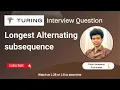 Longest Alternating Subsequence Turing Series Approach Code with explanation