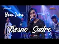 Download Lagu Yeni Inka - Tresno Sudro | ADELLA \
