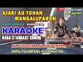 KARAOKE AJARI AU TUHAN MANGALUPAHON || NADA STANDART COWOK - D = DO || Ciptaan Hendro Sinambela