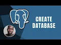 PostgreSQL How to Create Database Course 2019