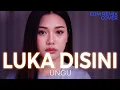 Lagu Luka Disini – UNGU Emotional EDM Remix (Cover by ENDHERRA) Request 12