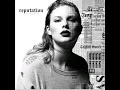 End Game ~ Taylor Swift (ft. Ed Sheeran & Future) [Clean]