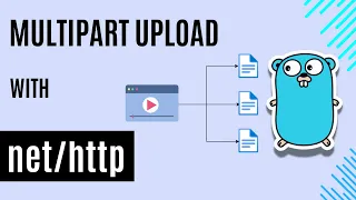 Golang - Multipart Upload Using