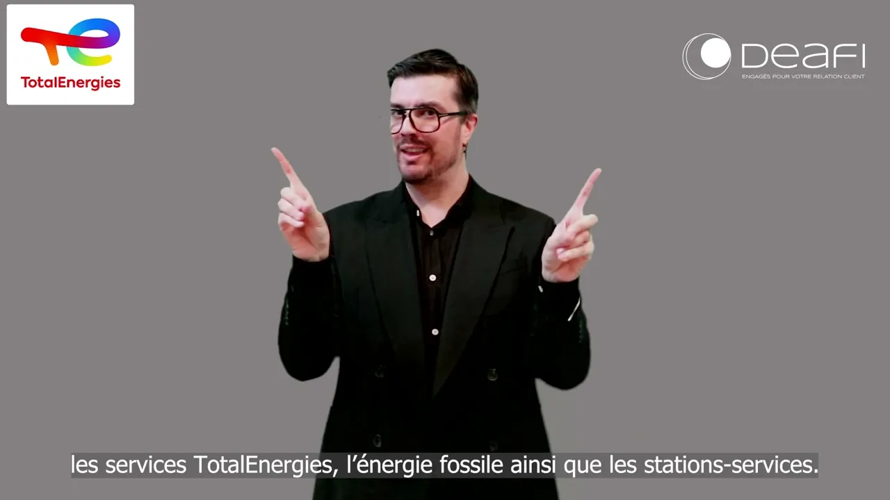 Service client TotalEnergies x Deafiline