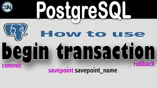 How to implement Transactions COMMIT ROLLBACK SavePoint in PostgreSQL