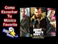 GTA IV: Como Agregar Tu Musica [Independence FM]