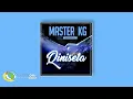 Master KG - Qinisela [Feat. Indlovukazi] (Official Audio)