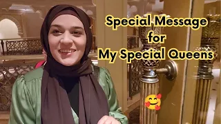 Ghar wapis a gae - Special Message meri pyari Queens k liye 👑🥰👑