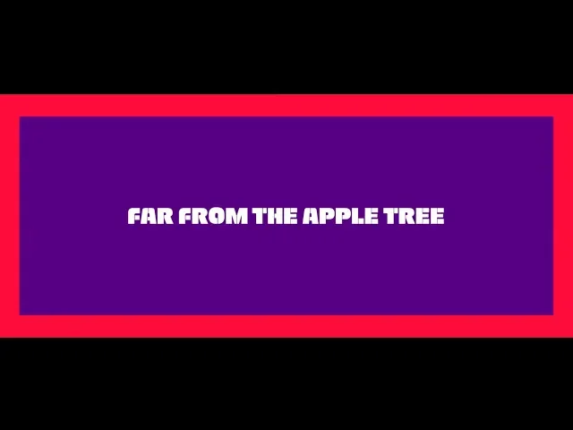 Far From the Apple Tree - Trailer