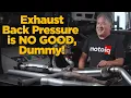 Exhaust Back Pressure Myth DEBUNKED