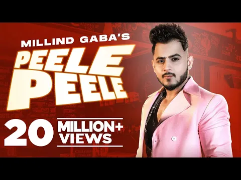 Download MP3 MILLIND GABA | Peele Peele (Official Video) | Latest Punjabi Songs 2021 | Speed Records