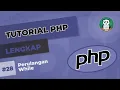 Belajar PHP Perulangan While