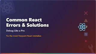 React Debugging Common Errors Solutions for Beginners
