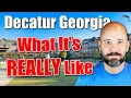 What s It s REALLY Like Living In DECATUR GEORGIA