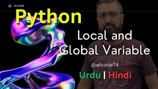 Local and Global Variables in Python Tutorial 27 Python in Urdu Hindi Python Tutorial