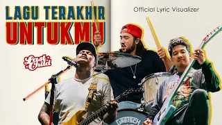 last child lagu terakhir untukmu new version official lyric video